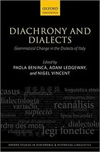 Diachrony and Dialects: Grammatical Change in the Dialects of Italy