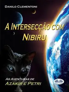 «A Intersecção Com Nibiru» by Danilo Clementoni