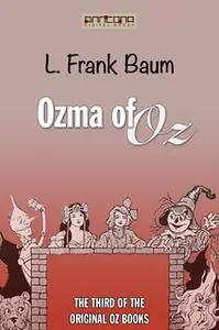 «Ozma of Oz (OZ #3)» by L. Frank Baum