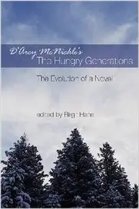 D'Arcy McNickle's The Hungry Generations: The Evolution of a Novel by Birgit Hans