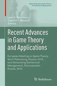 Recent Advances in Game Theory and Applications