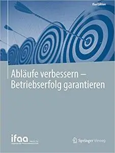 Abläufe verbessern - Betriebserfolg garantieren