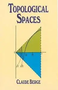 Topological Spaces: Including a Treatment of Multi-Valued Functions, Vector Spaces and Convexity