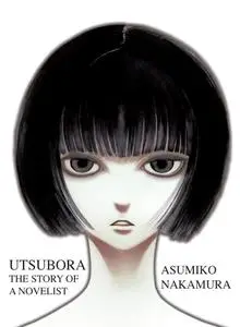 Utsubora - The Story of a Novelist (2013) (Omnibus Edition) (Digital) (LuCaZ