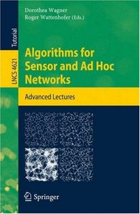 Algorithms for Sensor and Ad Hoc Networks: Advanced Lectures