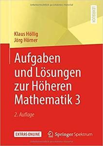 Aufgaben und Lösungen zur Höheren Mathematik 3