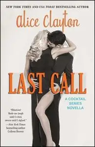 «Last Call» by Alice Clayton