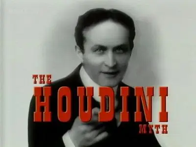 BBC Timewatch - The Houdini Myth (2000)