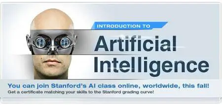 Stanford University - Introduction to Artificial Intelligence [repost]