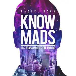 «Knowmads» by Raquel Roca