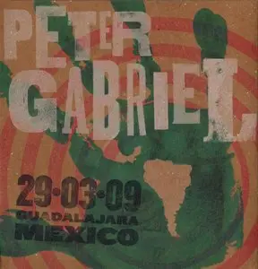 Peter Gabriel - Latin American Tour. Guadalajara, Mexico 29.03.09 [2CD] (2009) {RealWorld}