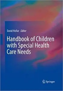 Handbook of Children with Special Health Care Needs