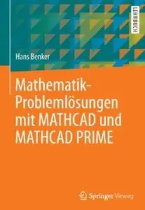 Mathematik-Problemlösungen mit MATHCAD und MATHCAD PRIME [Repost]