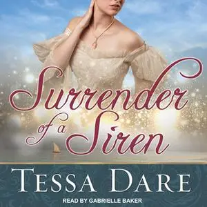 «Surrender of a Siren» by Tessa Dare