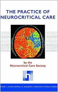 The Practice of Neurocritical Care