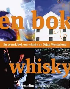 Örjan Westerlund, "En bok whisky: En svensk bok om whisky"