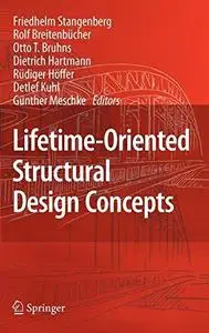 Lifetime-Oriented Structural Design Concepts