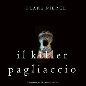 «Il Killer Pagliaccio» by Blake Pierce