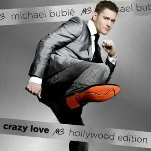 Michael Buble - Crazy Love (Hollywood Edition) [2010]
