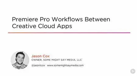 Premiere Pro Workflows Between Creative Cloud Apps