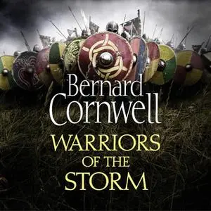 «Warriors of the Storm» by Bernard Cornwell