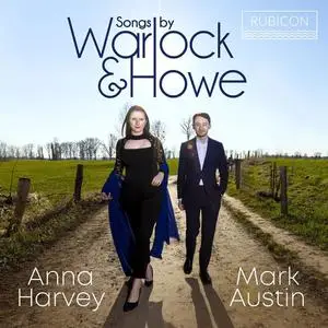 Anna Harvey & Mark Austin - Songs by Warlock and Howe (2022)