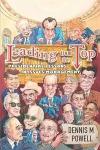 Leading From the Top: Presidential Lessons in Issues Management