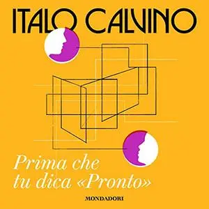 «Prima che tu dica «Pronto» by Italo Calvino