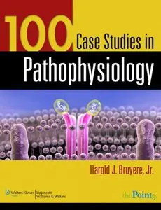 100 Case Studies in Pathophysiology (repost)