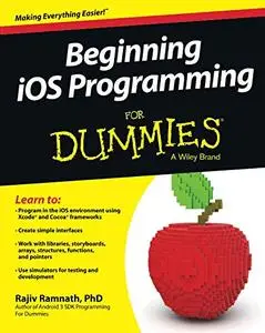 Beginning iOS Programming For Dummies (For Dummies (Computers)) [Repost]