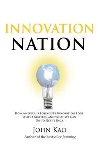 «Innovation Nation» by John Kao