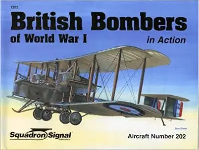 British Bombers of World War I in Action