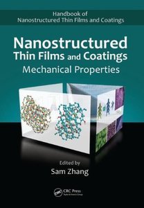 Nanostructured Thin Films and Coatings: Mechanical Properties (repost)