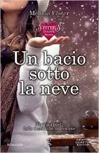 Melissa Foster - Sisters in love vol.01. Un bacio sotto la neve