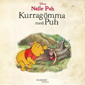 «Nalle Puh - Kurragömma med Puh» by Catherine Hapka,Thea Feldman