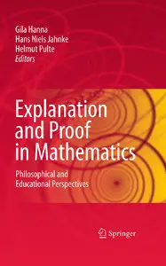 Explanation and Proof in Mathematics: Philosophical and Educational Perspectives