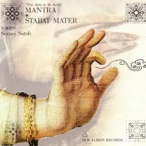 Somei Satoh – Mantra and Stabat Mater (1988)