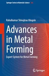Advances in Metal Forming: Expert System for Metal Forming 
