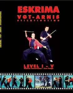 Eskrima - V.G.T. - Arnis Stickfighting. Level I-V