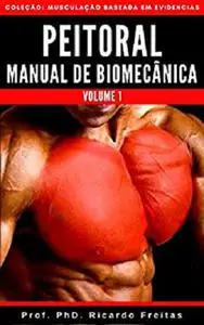 Peitoral - Manual de Biomecânica (Portuguese Edition)