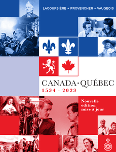 Canada-Québec 1534-2023 - Jacques Lacoursière, Jean Provencher, Denis Vaugeois