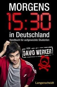 Morgens 15:30 in Deutschland Handbuch für aufgeweckte Studenten