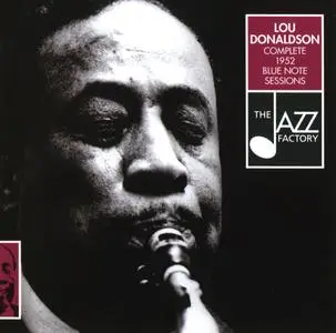 Lou Donaldson - Complete 1952 Blue Note Sessions (2002) {The Jazz Factory--Disconforme JFCD22851}