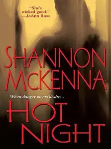 «Hot Night» by Shannon McKenna