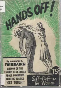 Hands off!: Self-defense for women (repost)