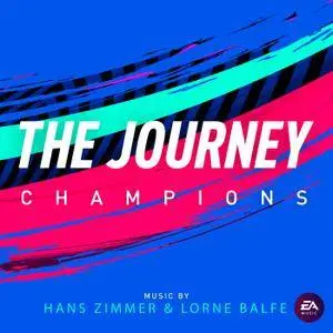 Hans Zimmer & Lorne Balfe - The Journey: Champions (2018) [Official Digital Download]