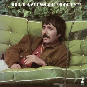 Lee Hazlewood - Forty 1969 (Expanded 2017)