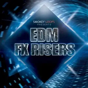 Smokey Loops EDM Risers [WAV MiDi FXP]