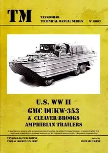 U.S. WW II GMC DUKW-353 & Cleaver-Brooks Amphibian Trailers (repost)