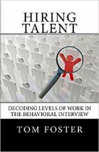 Hiring Talent: Decoding Levels of Work in the Behavioral Interview